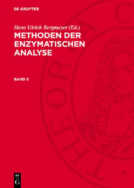 Methoden Der Enzymatischen Analyse. Band 3 by Hans Ulrich Bergmeyer