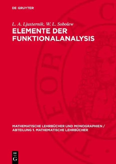 Elemente Der Funktionalanalysis by L. A. Ljusternik, W. L. Sobolew