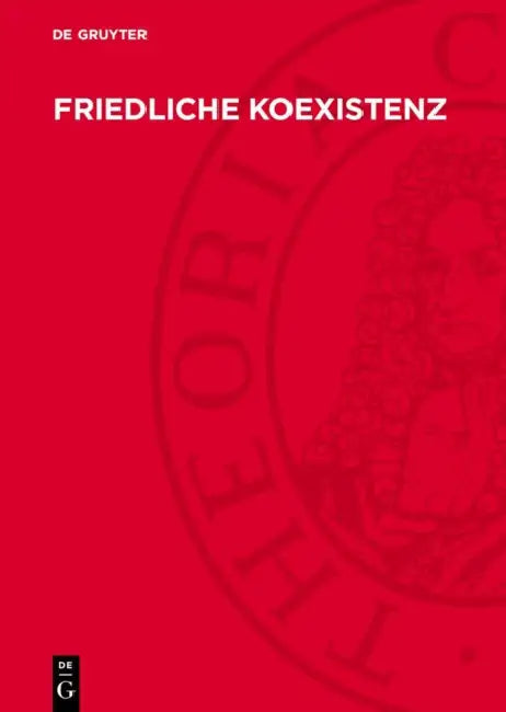 Friedliche Koexistenz: Erfahrungen, Chancen, Gefahren by Werner Kalweit, Sigrid Bock Et Al