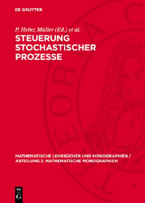 Steuerung Stochastischer Prozesse by P. Heinz Müller, Volker Nollau