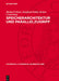 Speicherarchitektur Und Parallelzugriff by Michael Gössel, Burghard Rebel, Reiner Creutzburg