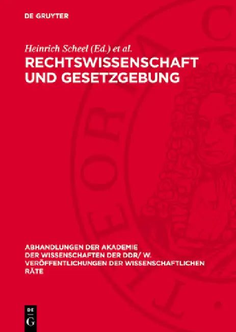 Rechtswissenschaft Und Gesetzgebung by Heinrich Scheel, Gerhard Schüßler