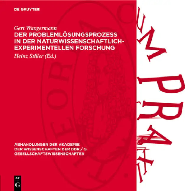 Der Problemlösungsprozeß in Der Naturwissenschaftlich-Experimentellen Forschung: Ein Beitrag Zur Analyse by Gert Wangermann, Heinz Stiller