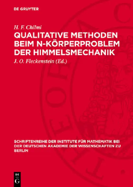 Qualitative Methoden Beim N-Körperproblem Der Himmelsmechanik by H. F. Chilmi, J. O. Fleckenstein