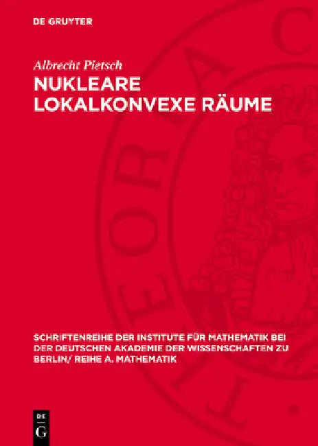 Nukleare Lokalkonvexe Räume by Albrecht Pietsch