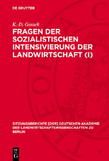 Fragen Der Sozialistischen Intensivierung Der Landwirtschaft (I) by K. Groschoff, H. Wirsig, G. Jannermann
