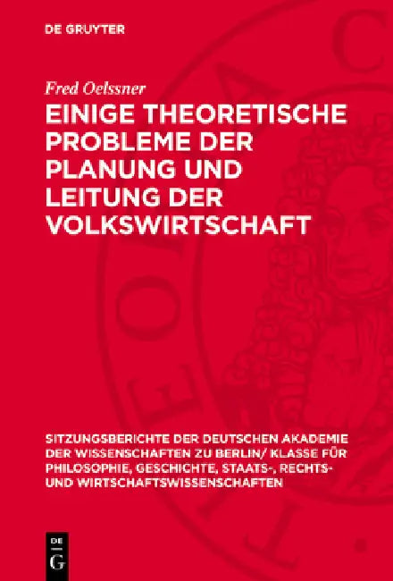 Einige Theoretische Probleme Der Planung Und Leitung Der Volkswirtschaft by Fred Oelssner
