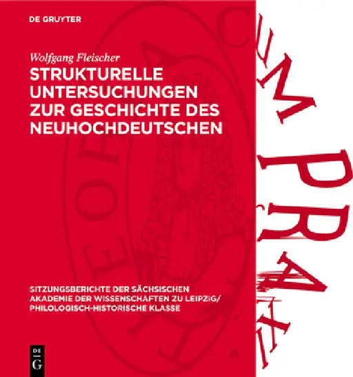 Strukturelle Untersuchungen Zur Geschichte Des Neuhochdeutschen by Wolfgang Fleischer