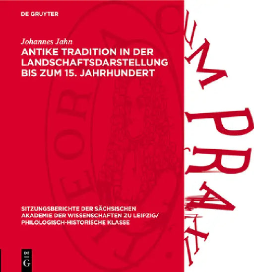 Antike Tradition in Der Landschaftsdarstellung Bis Zum 15. Jahrhundert by Johannes Jahn