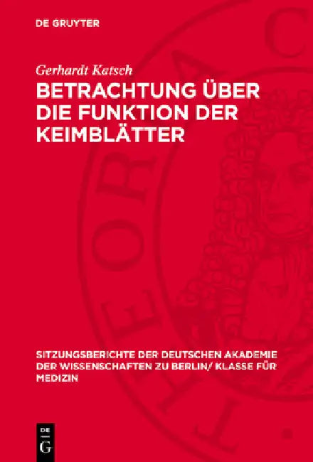 Betrachtung Über Die Funktion Der Keimblätter by Gerhardt Katsch