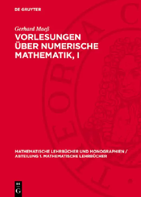 Vorlesungen Über Numerische Mathematik, I by Gerhard Maeß
