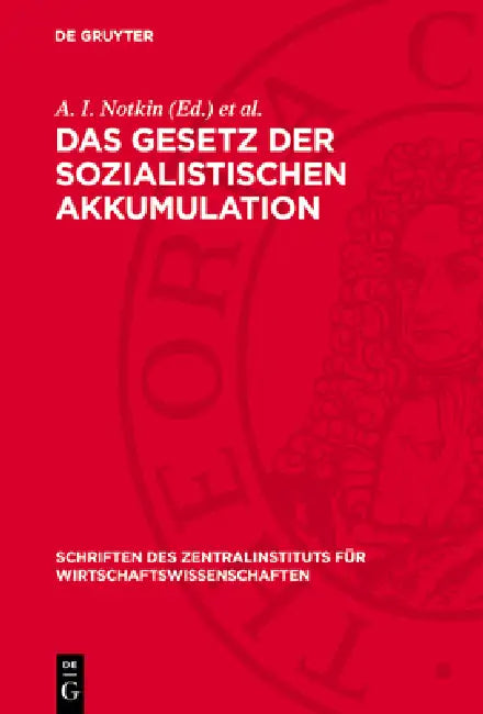 Das Gesetz Der Sozialistischen Akkumulation: Probleme Der Theorie Und Der Planung by A. I. Notkin, H. Maier