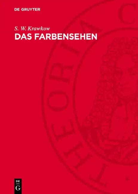 Das Farbensehen by S. W. Krawkow