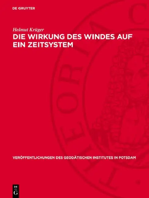 Die Wirkung Des Windes Auf Ein Zeitsystem by Helmut Krüger