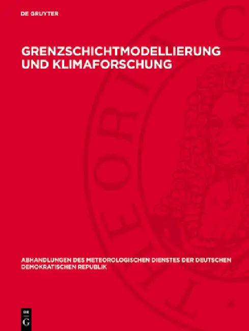 Grenzschichtmodellierung Und Klimaforschung by Heinz-Florian Albert