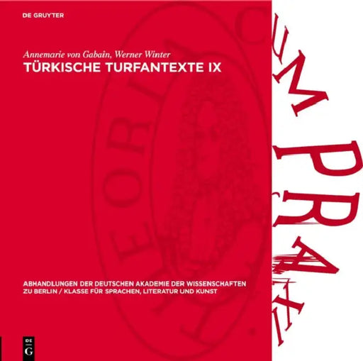 Türkische Turfantexte IX: Ein Hymnus an Den Vater Mani Auf "Tocharisch" B Mit Alttürkischer Übersetzung by Annemarie Von Gabain, Werner Winter