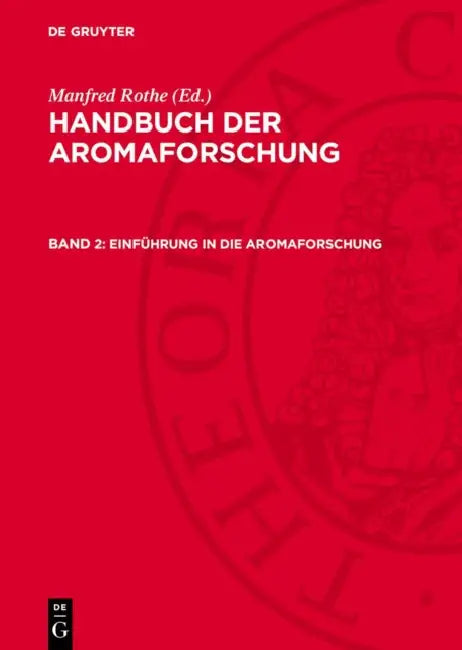 Einführung in Die Aromaforschung by Manfred Rothe