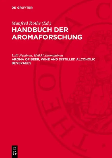 Aroma of Beer, Wine and Distilled Alcoholic Beverages by Lalli Nykänen, Heikki Suomalainen