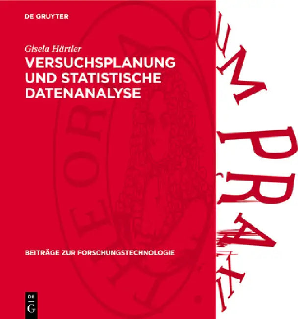 Versuchsplanung Und Statistische Datenanalyse by Gisela Härtler