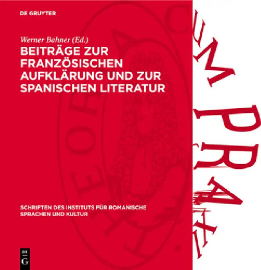 Beiträge Zur Französischen Aufklärung Und Zur Spanischen Literatur: Festgabe Für Werner Krauss Zum 70. Geburtstag by Werner Bahner