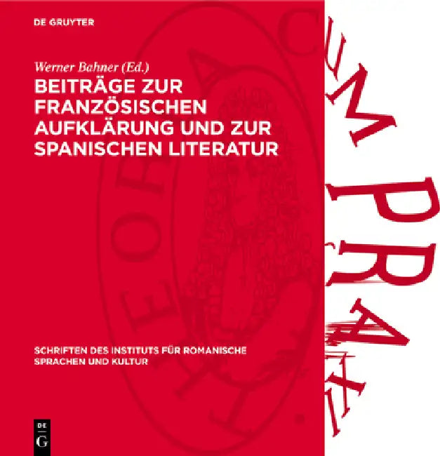 Beiträge Zur Französischen Aufklärung Und Zur Spanischen Literatur: Festgabe Für Werner Krauss Zum 70. Geburtstag by Werner Bahner