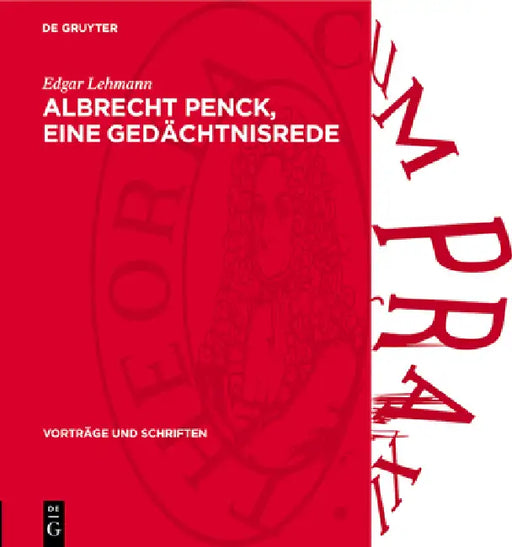 Albrecht Penck, Eine Gedächtnisrede by Edgar Lehmann