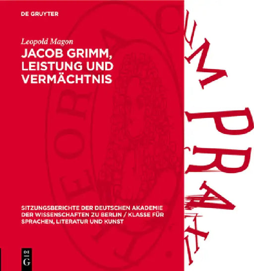 Jacob Grimm, Leistung Und Vermächtnis by Leopold Magon