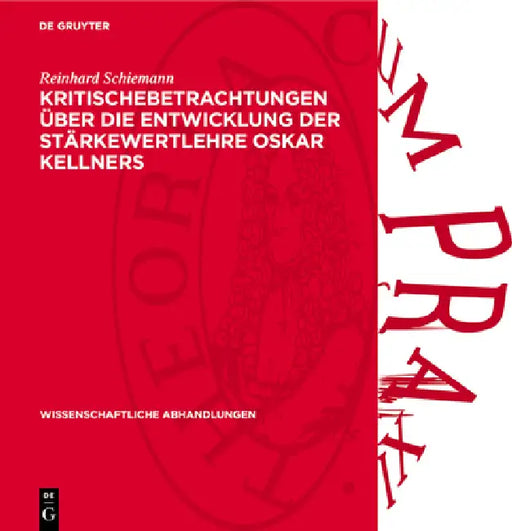 Kritischebetrachtungen Über Die Entwicklung Der Stärkewertlehre Oskar Kellners by Reinhard Schiemann