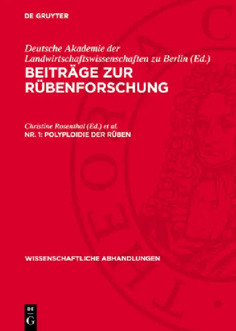Polyploidie Der Rüben by Christine Rosenthal, Wolfgang Fürste, Hans Eberhard Fischer