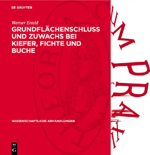 Grundflächenschluß Und Zuwachs Bei Kiefer, Fichte Und Buche by Werner Erteld