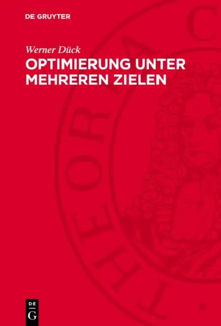 Optimierung Unter Mehreren Zielen by Werner Dück