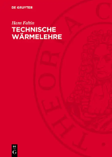 Technische Wärmelehre by Hans Faltin