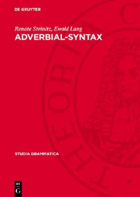 Adverbial-Syntax by Renate Steinitz, Ewald Lang