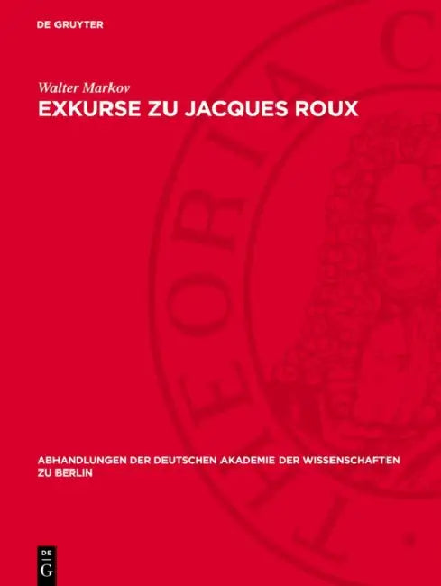 Exkurse Zu Jacques Roux by Walter Markov