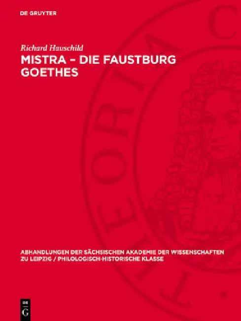 Mistra - Die Faustburg Goethes by Richard Hauschild