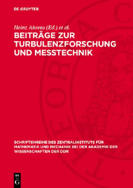 Beiträge Zur Turbulenzforschung Und Messtechnik by Heinz Ahrens, Helmut Koch, Klaus Matthes