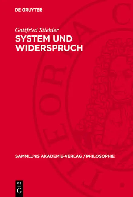 System Und Widerspruch: Zur Dialektik in Der Sozialistischen Gesellschaft by Gottfried Stiehler