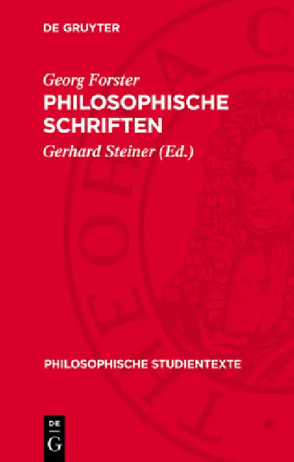 Philosophische Schriften by Georg Forster, Gerhard Steiner