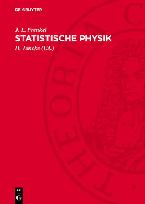 Statistische Physik by J. L. Frenkel, H. Jancke