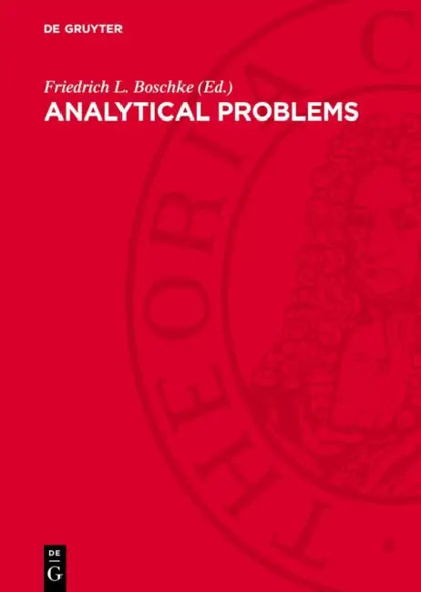 Analytical Problems by Friedrich L. Boschke, Ute Bahr, U. P. Schlunegger