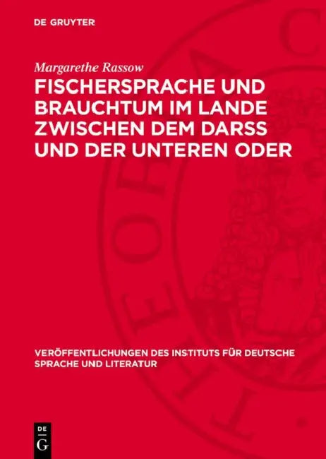 Fischersprache Und Brauchtum Im Lande Zwischen Dem Darss Und Der Unteren Oder by Margarethe Rassow
