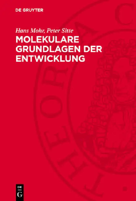 Molekulare Grundlagen Der Entwicklung by Hans Mohr, Peter Sitte