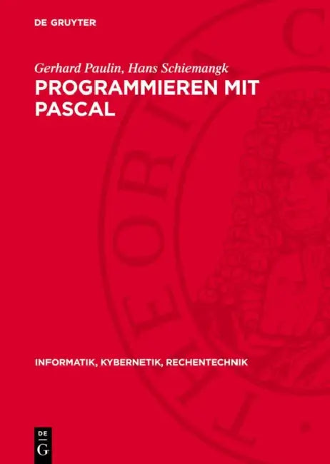 Programmieren Mit Pascal by Gerhard Paulin, Hans Schiemangk
