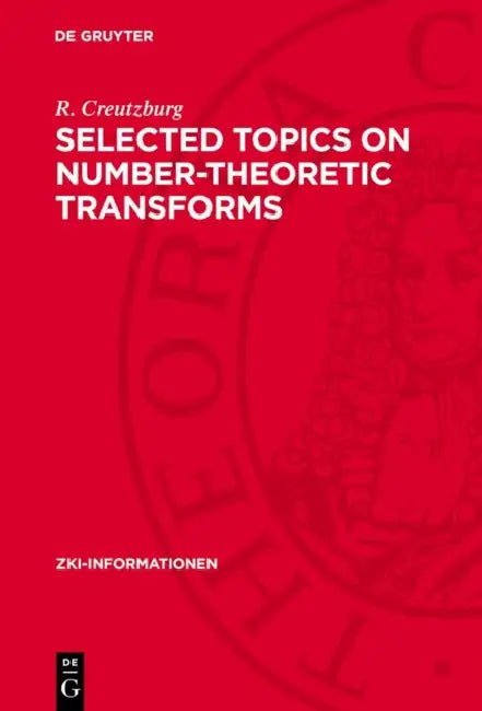 Selected Topics on Number-Theoretic Transforms by R. Creutzburg