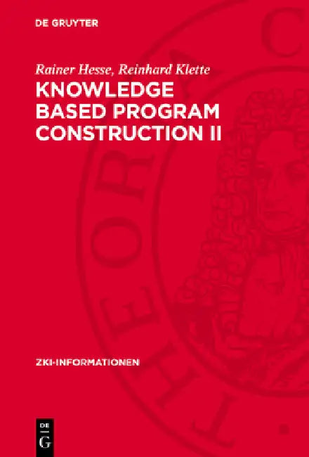 Knowledge Based Program Construction II by Rainer Hesse, Reinhard Klette