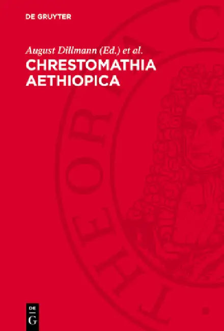 Chrestomathia Aethiopica by August Dillmann, Enno Littman