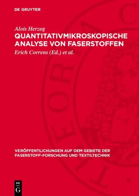 Quantitativmikroskopische Analyse von Faserstoffen by Alois Herzog, Erich Correns, Walter Frenzel