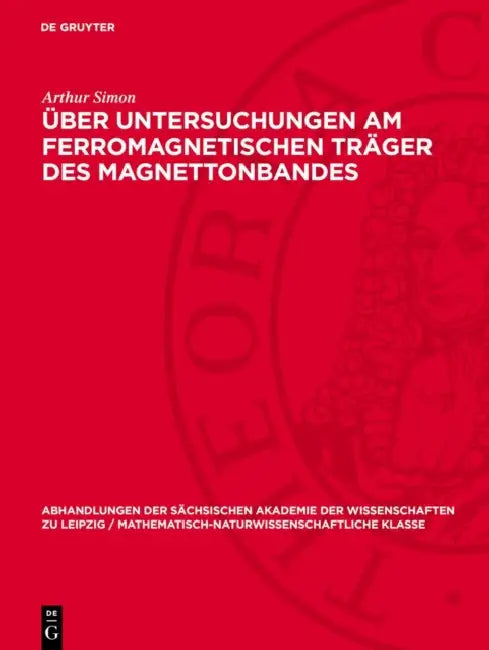 Über Untersuchungen am ferromagnetischen Träger des Magnettonbandes by Arthur Simon
