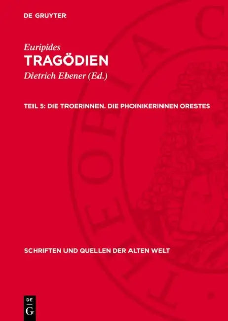 Die Troerinnen. Die Phoinikerinnen Orestes by Dietrich Ebener, Euripides