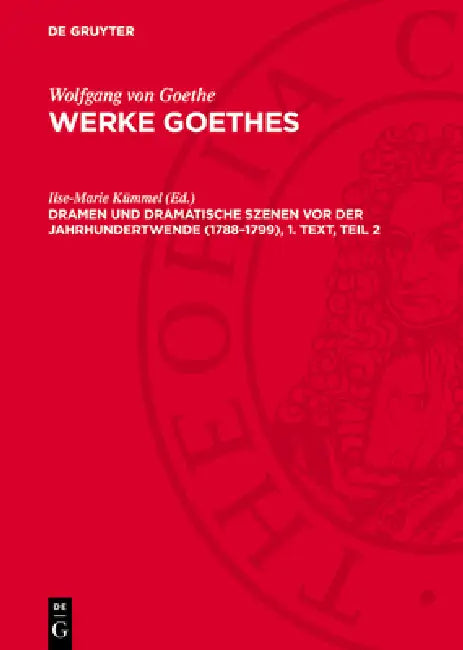 Dramen und Dramatische Szenen vor der Jahrhundertwende (1788-1799), 1. Text, Teil 2 by Ilse-Marie Kümmel
